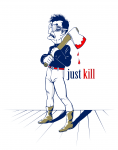 just kill