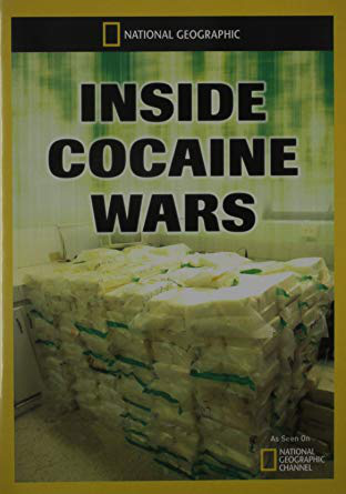 NATIONAL GEOGRAPHIC Inside Cocaine Wars
