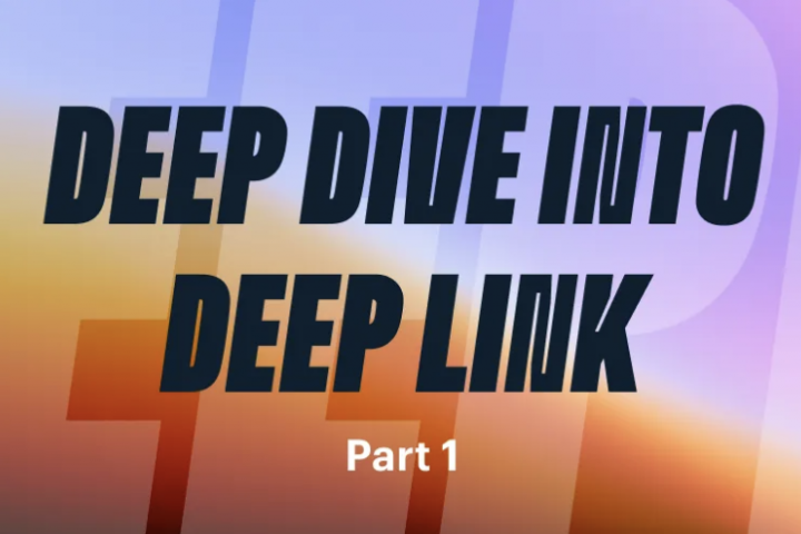 Deep Dive Into Deep Link