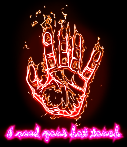 I need your hot touch