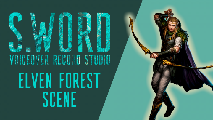 ELVEN FOREST scene - VOICE ACTING (ENG VO)