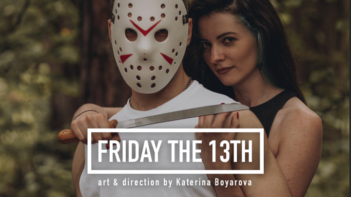 FRIDAY the 13th