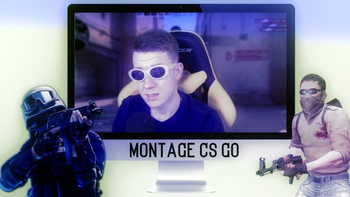 Монтаж по CS GO