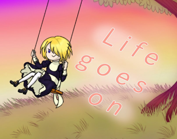 Life goes on