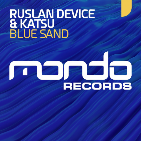 Ruslan Device & Katsu - Blue Sand [Mondo Records]
