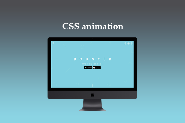 Верстка CSS анимации для "BOUNCER"