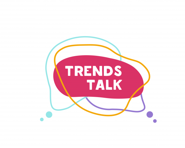 Trends talk
