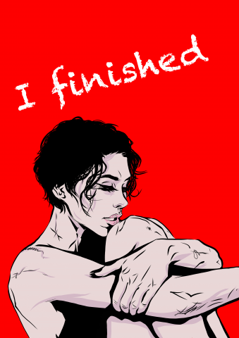 I finished...