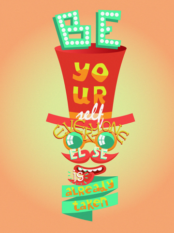 Постер "Be yourself everyone else is already taken"