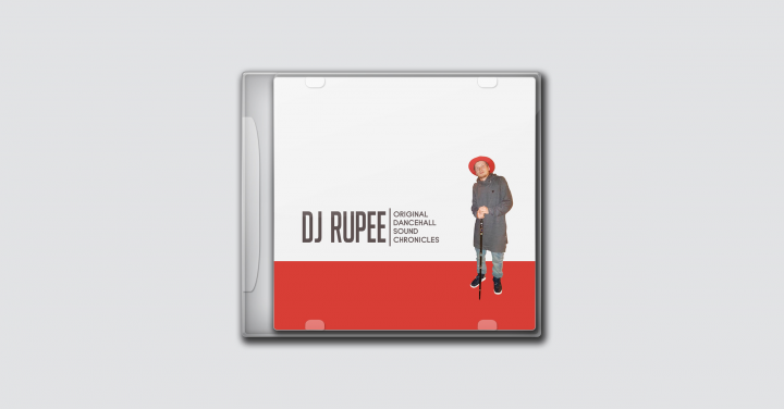 DJ Rupee - Original Dancehall Sound Chronicles