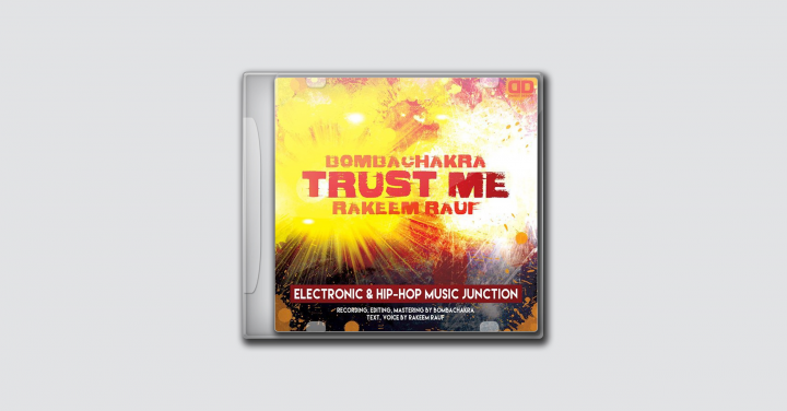 Bombachakra & Rakeem Rauf - Trust Me