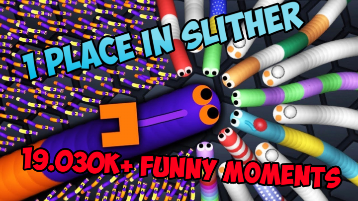 19.030K+ Funny Moments | 1 Place in Slither.io