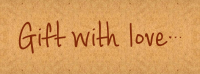 Gift with love...