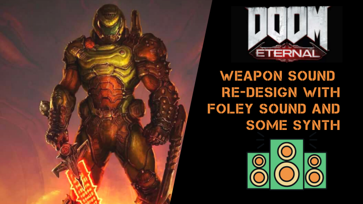 Sound redesign for DOOM game