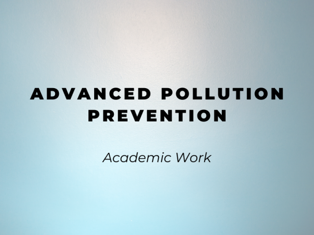 Advanced Pollution Prevention (комплекс эссе, кейсов и проектов)