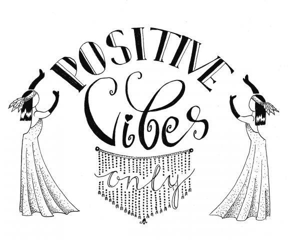 Positive vibes only (retro)