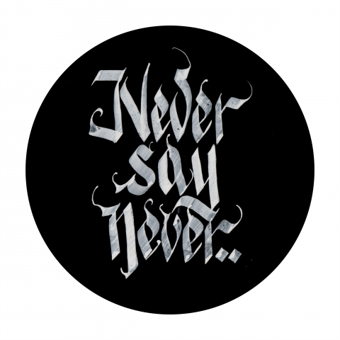 Never Say never