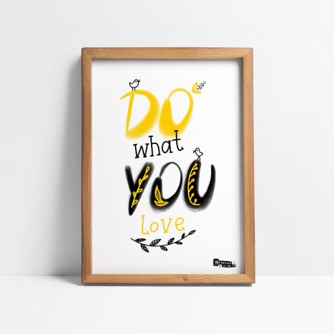 Надпись «Делай то, что ты любишь»