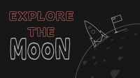 Explore the Moon