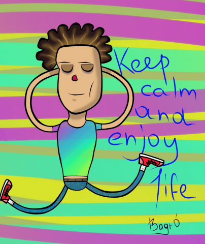 Keep calm and enjoy life