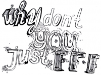 why don't you