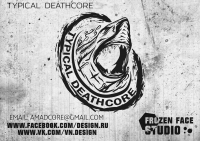 LOGO "Typical deathcore"