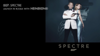 007: SPECTRE - launch in Russia with Heineken
