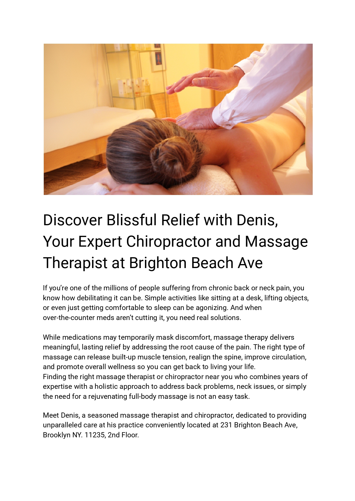 Discover Blissful Relief with Denis, Your Expert Chiropractor an