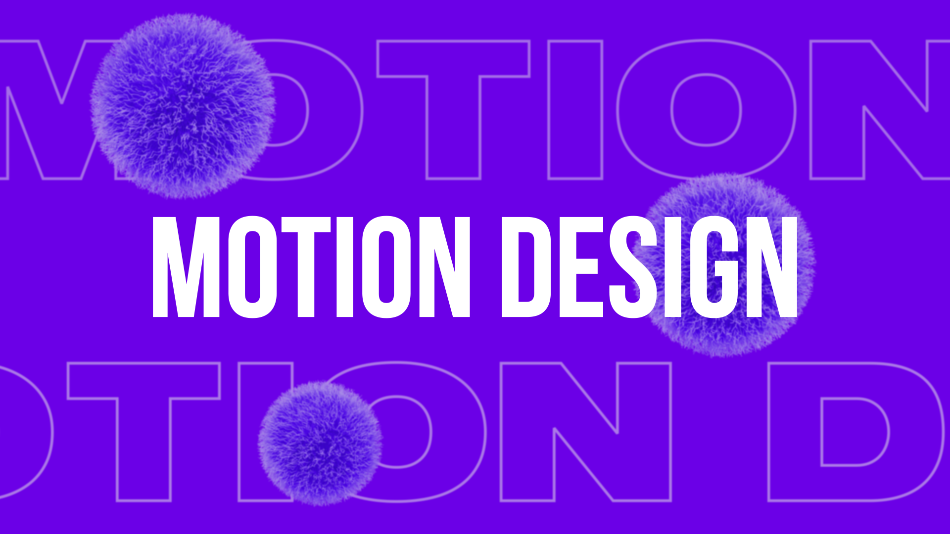 MOTION DESIGN