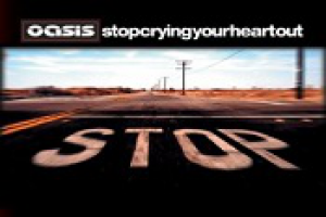 Oasis 'Stop Crying Your Heart Out'
