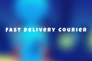 Fast Delivery Courier