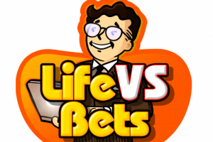 Life VS Bets