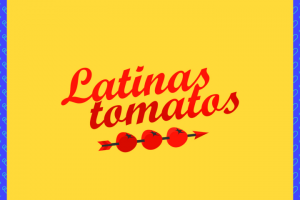 Latinas Tomatos
