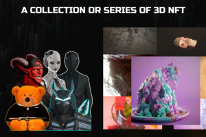 A collection or series of 3D NFT