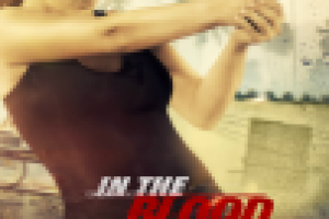 В крови/In the Blood (2014)
