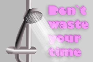 Don`t waste your time
