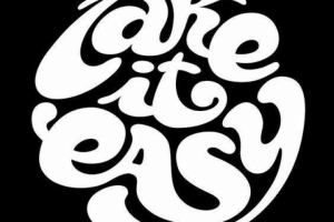 Take it easy