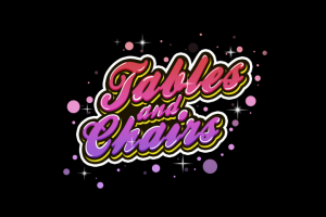 Текст "Tabes and Chairs"