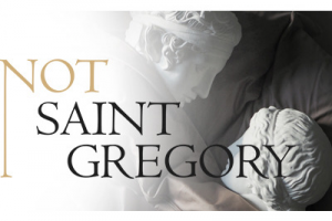 Увидимся в постели — Not Saint Gregory