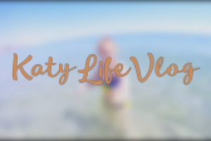 KatyLife Vlog трейлер канала