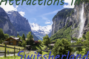 Attractions in Swetsherland