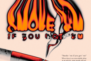 Smoke `em If You Got `em