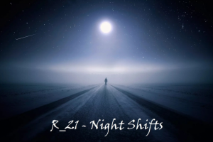 R_21 - Night Shifts