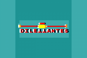 Dilettantes