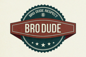 BroDude