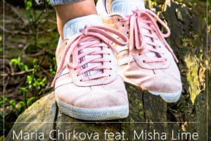 Maria Chirkova feat. Misha Lime - Women's Friendship