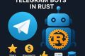 Разработка высокопроизводительных телеграм-ботов на Rust