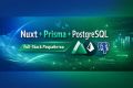 Разработаю full-stack веб-приложение на Nuxt + Prisma + PostgreSQL