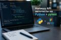 Напишу API автотесты на Python + pytest