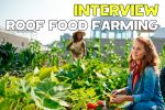 Расшифровка и перевод интервью о Roof Food Farm